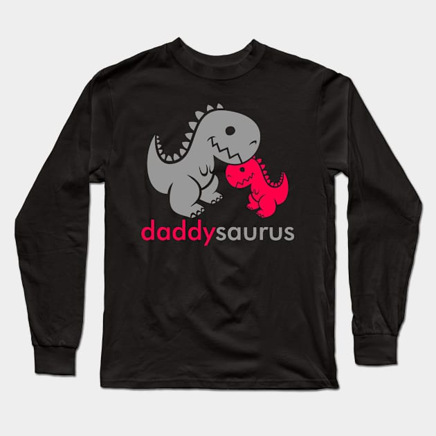 Daddysaurus Dinosaur Long Sleeve T-Shirt by AceofDash